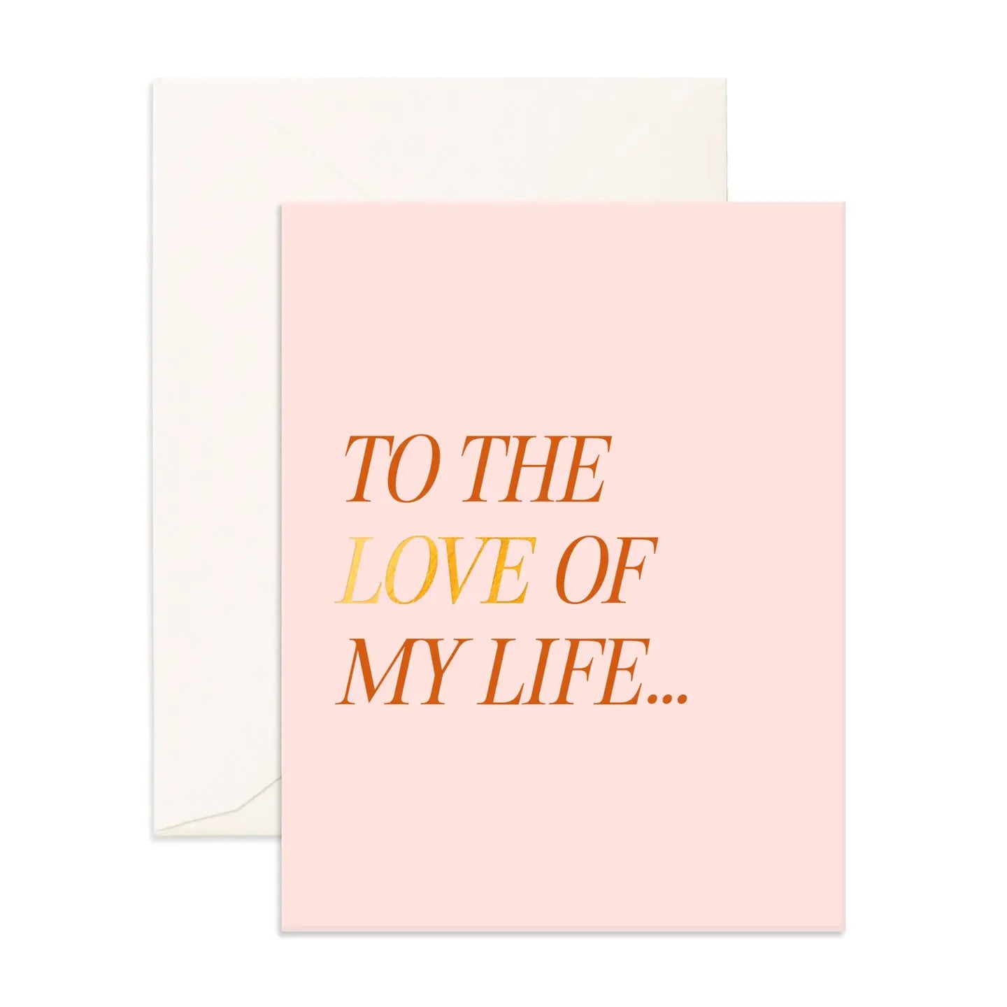 Love Of My Life Greeting Card